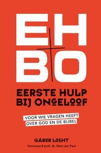 Eerste hulp bij ongeloof Eerste hulp bij ongeloof