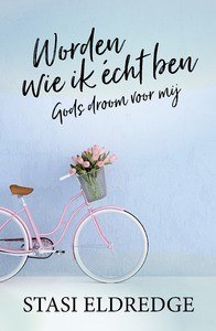 Worden wie ik echt ben Worden wie ik echt ben