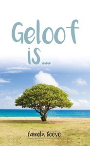 Geloof is... Geloof is...