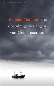 Onstuimige verlangen van God... naar jou