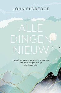 Alle dingen nieuw Alle dingen nieuw