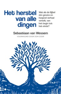 Het herstel van alle dingen Het herstel van alle dingen