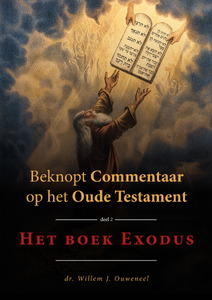 Beknopt commentaar op het OT Exodus Beknopt commentaar op het OT Exodus