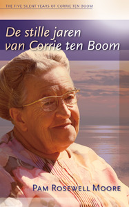 De Stille jaren van Corrie ten Boom